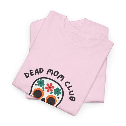 Dead Mom Club Skull // Short Sleeve Tee