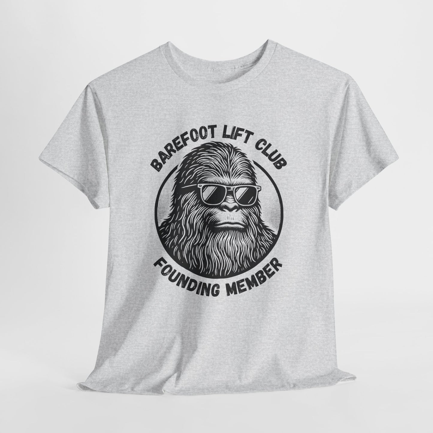 Bigfoot Founding Member of the Barefoot Lift Club // Unisex Heavy Cotton Tee - Founding Member Sasquatch Design