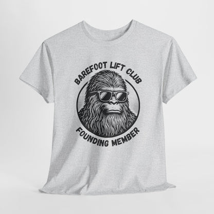 Bigfoot Founding Member of the Barefoot Lift Club // Unisex Heavy Cotton Tee - Founding Member Sasquatch Design