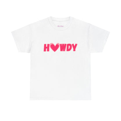 H<3WDY // Fun Howdy Graphic Unisex Heavy Cotton Tee