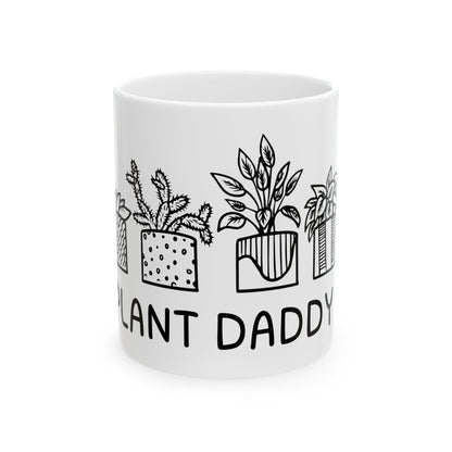 Plant Daddy // Ceramic Mug, (11oz, 15oz)