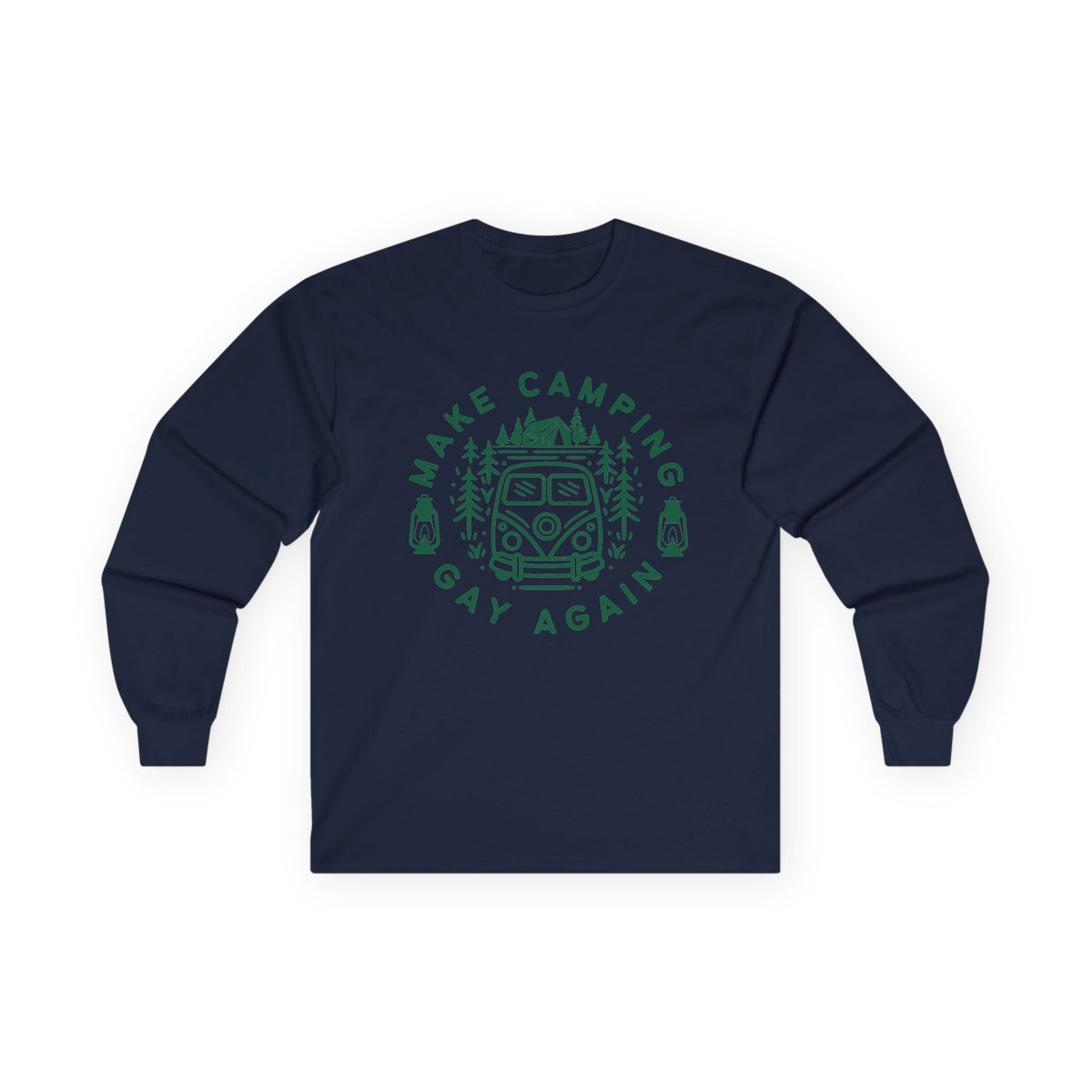 Make Camping Gay Again // Long Sleeve Tee - Unisex Ultra Cotton Shirt for Outdoor Enthusiasts