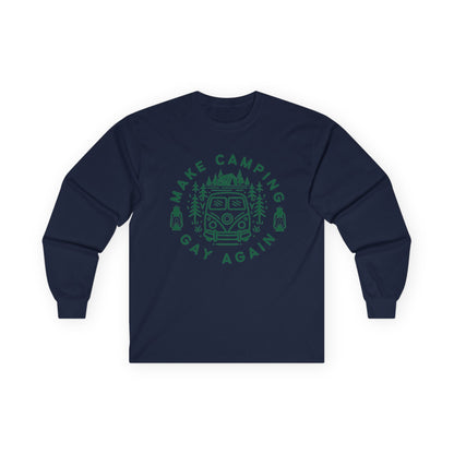 Make Camping Gay Again // Long Sleeve Tee - Unisex Ultra Cotton Shirt for Outdoor Enthusiasts