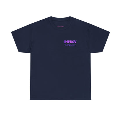 Improv, Multi Color "Yes, And" Double-sided // Colorful Affirmation Unisex Heavy Cotton Tee