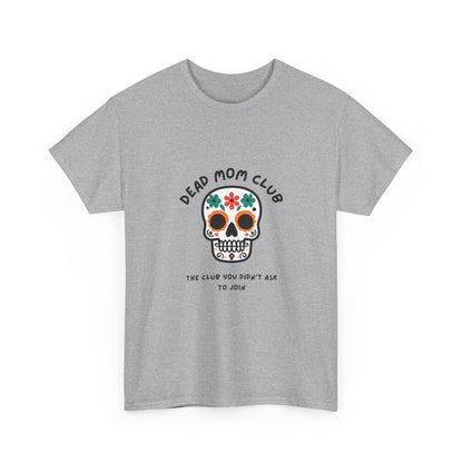 Dead Mom Club Skull // Short Sleeve Tee