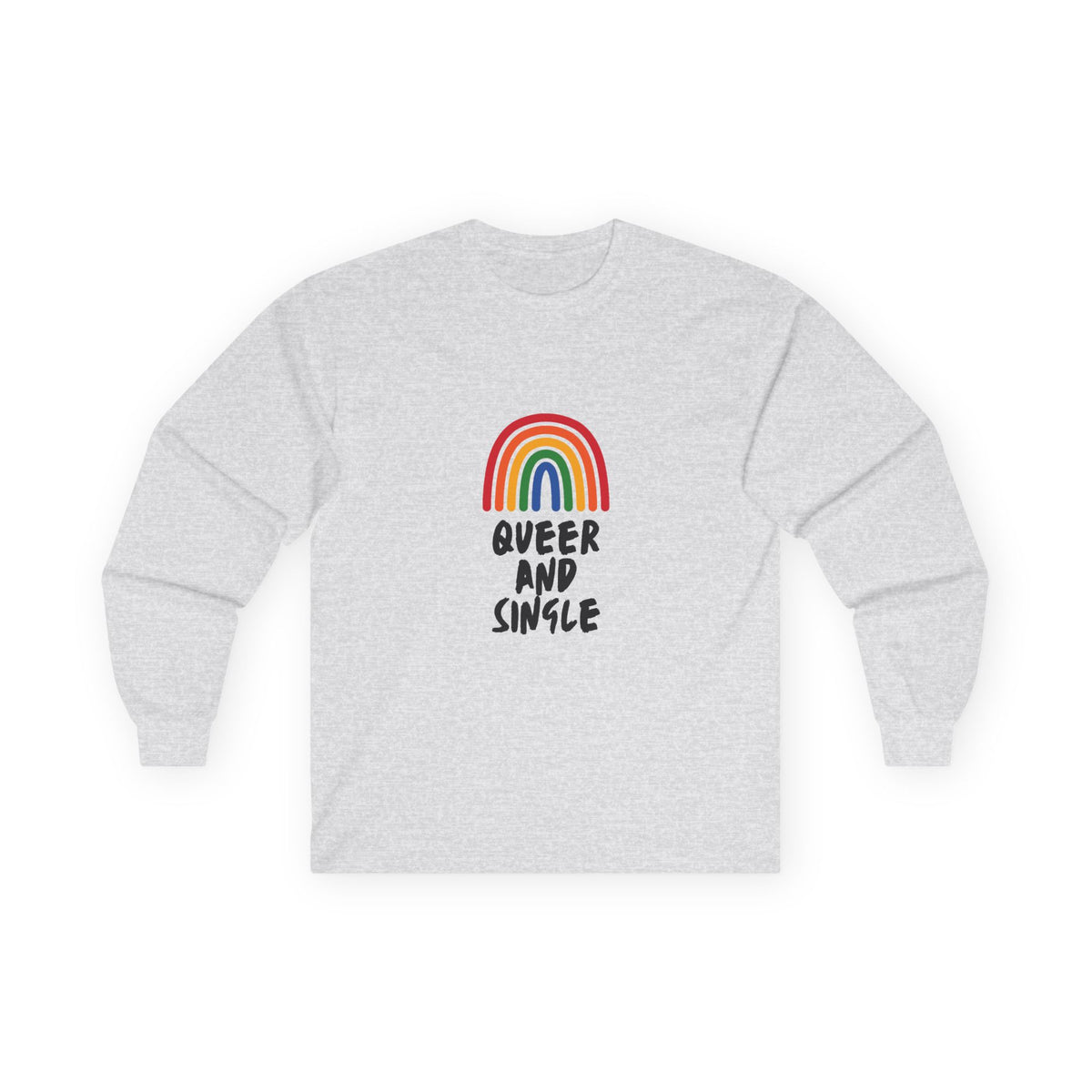 Queer and Single Rainbow // Unisex Ultra Cotton Long Sleeve Tee