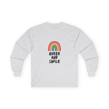 Queer and Single Rainbow // Unisex Ultra Cotton Long Sleeve Tee
