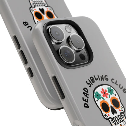 The Club You Didn't Ask to Join - Dead Sibling // Phone Case