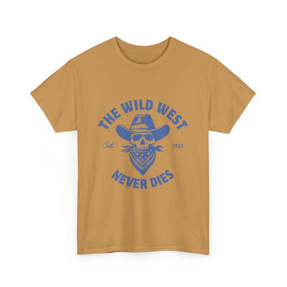 The Wild West Never Dies Unisex Heavy Cotton Tee