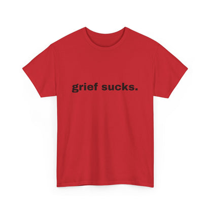 Grief Sucks // Short Sleeve Tee