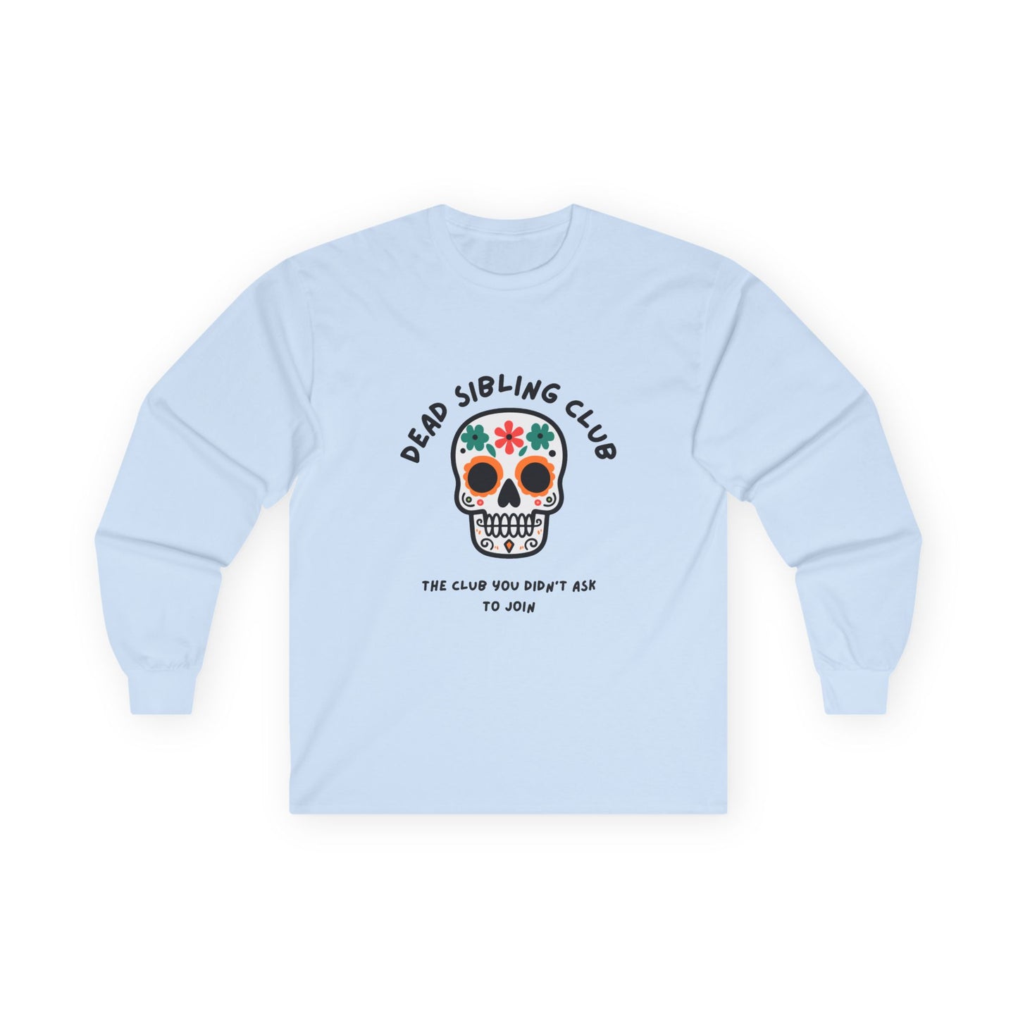 Dead Sibling Club Skull // Unisex Ultra Cotton Long Sleeve Tee