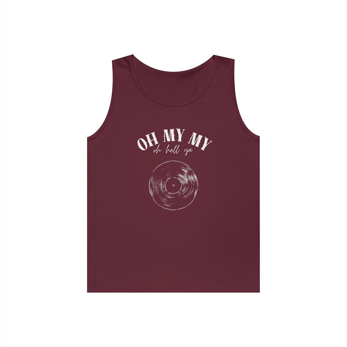 Oh My My Cool Vinyl Record // Unisex Heavy Cotton Tank Top - Graphic Tee