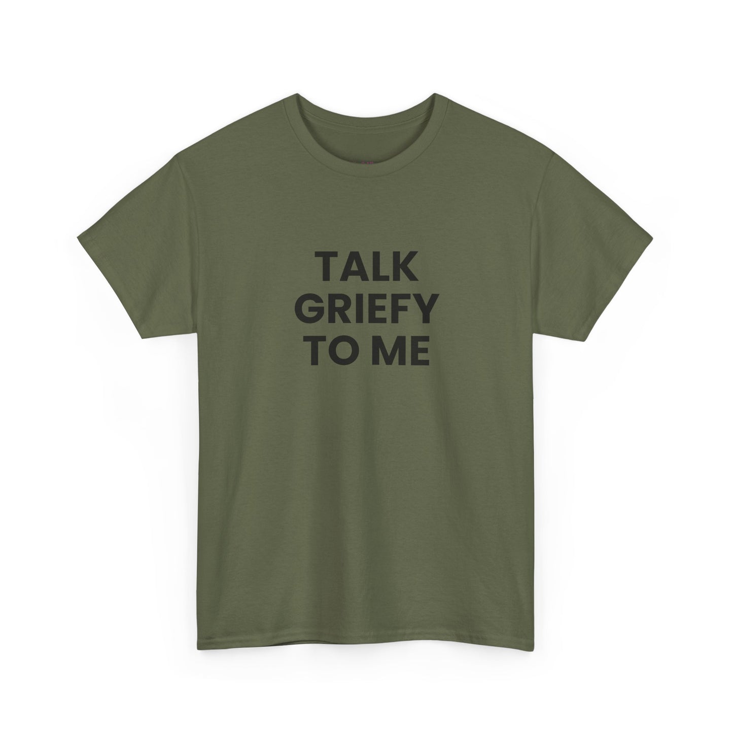 Talk Griefy to Me // Short Sleeve Tee