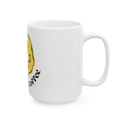 Say Yes To Coffee // Ceramic Mug, (11oz, 15oz)