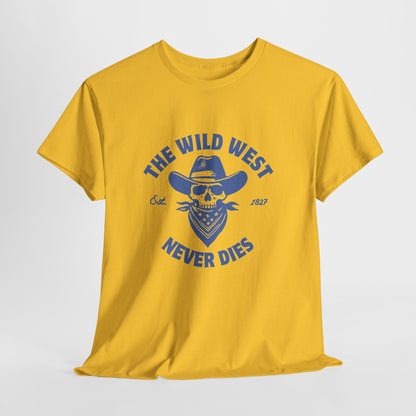 The Wild West Never Dies Unisex Heavy Cotton Tee