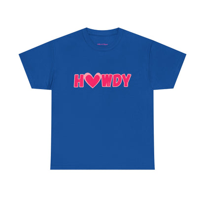 H<3WDY // Fun Howdy Graphic Unisex Heavy Cotton Tee