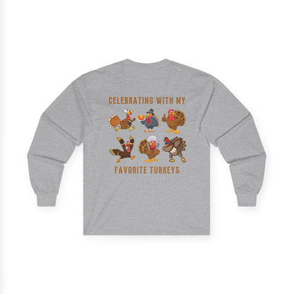 Friendsgiving with My Favorite Turkeys // Unisex Ultra Cotton Long Sleeve Tee