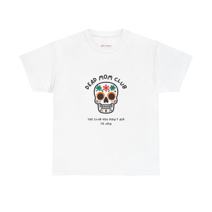 Dead Mom Club Skull // Short Sleeve Tee