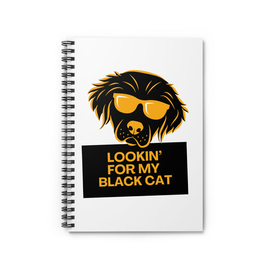 Lookin' For My Black Cat // Spiral Notebook - Ruled Line