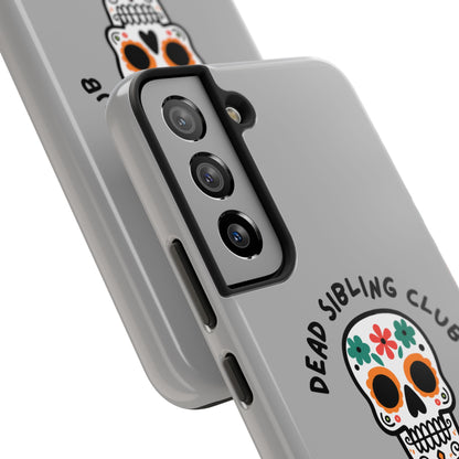 The Club You Didn't Ask to Join - Dead Sibling // Phone Case