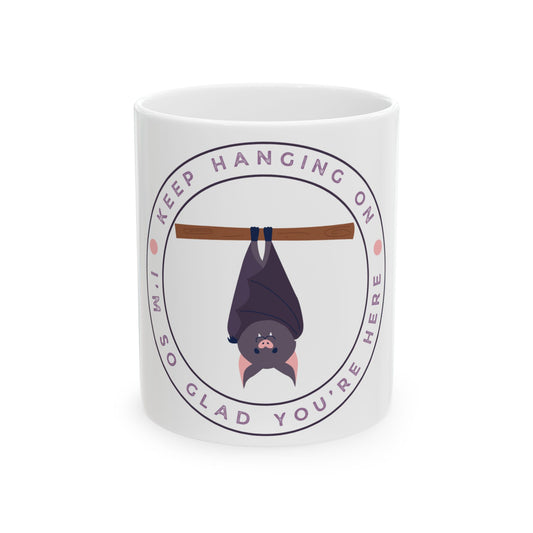 Keep Hanging On Bat // Ceramic Mug, (11oz, 15oz)