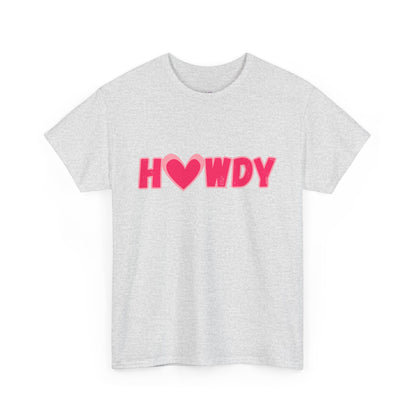 H<3WDY // Fun Howdy Graphic Unisex Heavy Cotton Tee