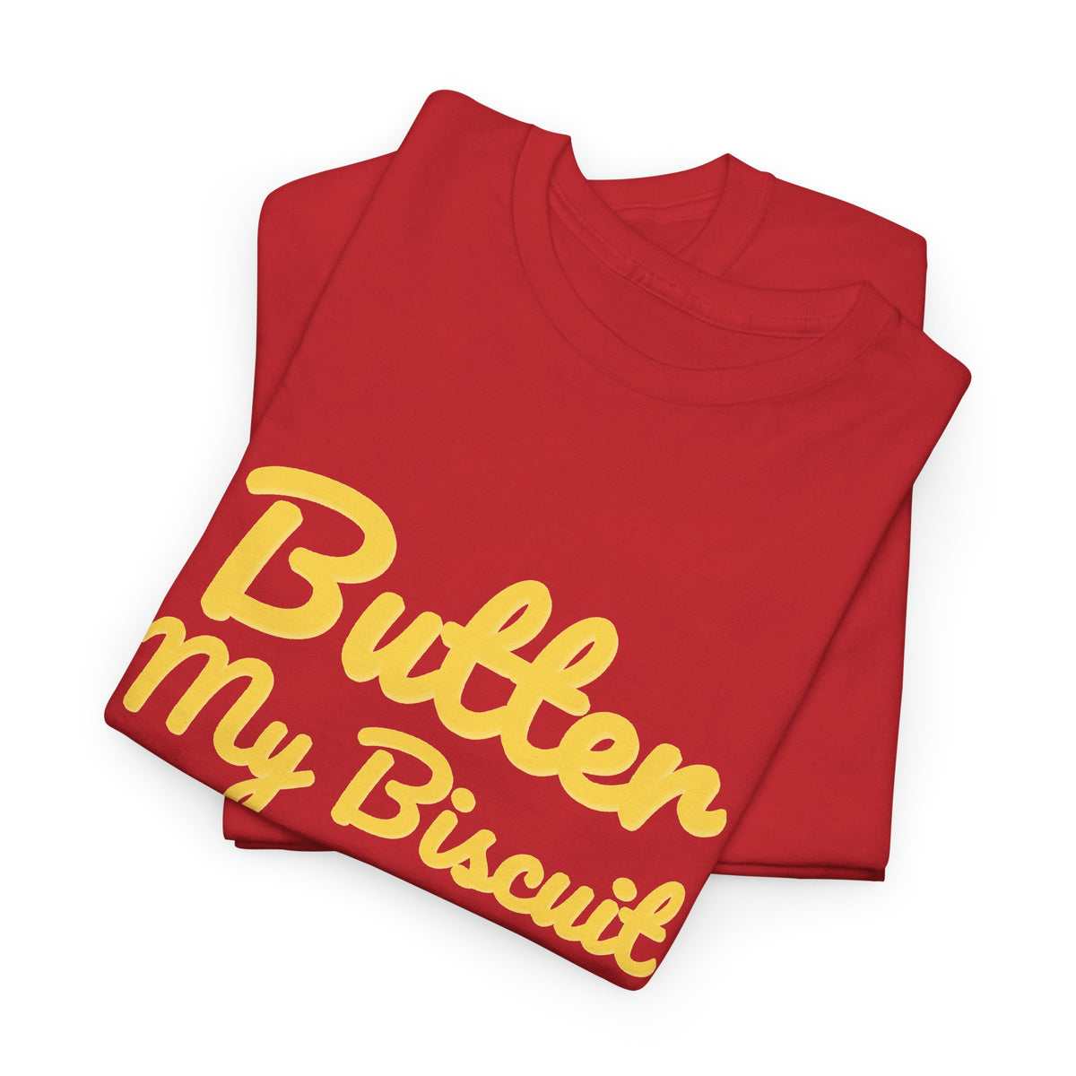 Butter My Biscuit Unisex Heavy Cotton Tee - Fun & Playful Graphic T-Shirt