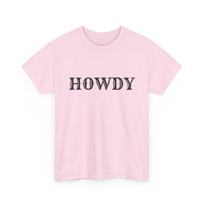 Howdy & Adios  // Unisex Heavy Cotton Tee - Casual Statement Shirt