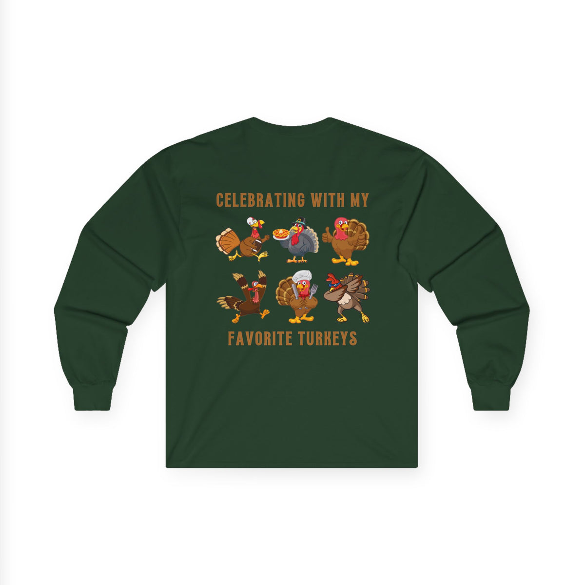 Friendsgiving with My Favorite Turkeys // Unisex Ultra Cotton Long Sleeve Tee