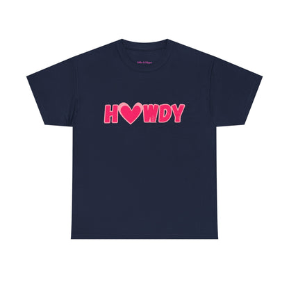 H<3WDY // Fun Howdy Graphic Unisex Heavy Cotton Tee