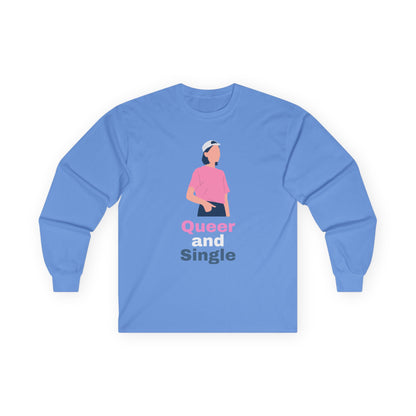 Queer and Single // Unisex Ultra Cotton Long Sleeve Tee
