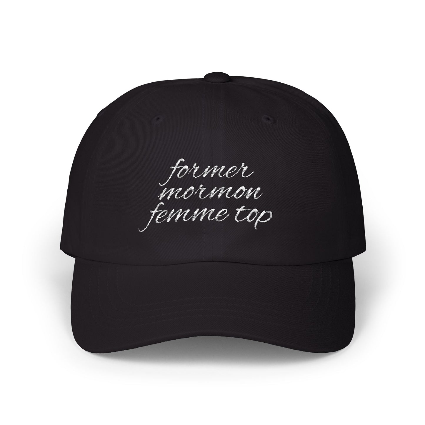 Former Mormon Femme Top // Classic Dad Cap