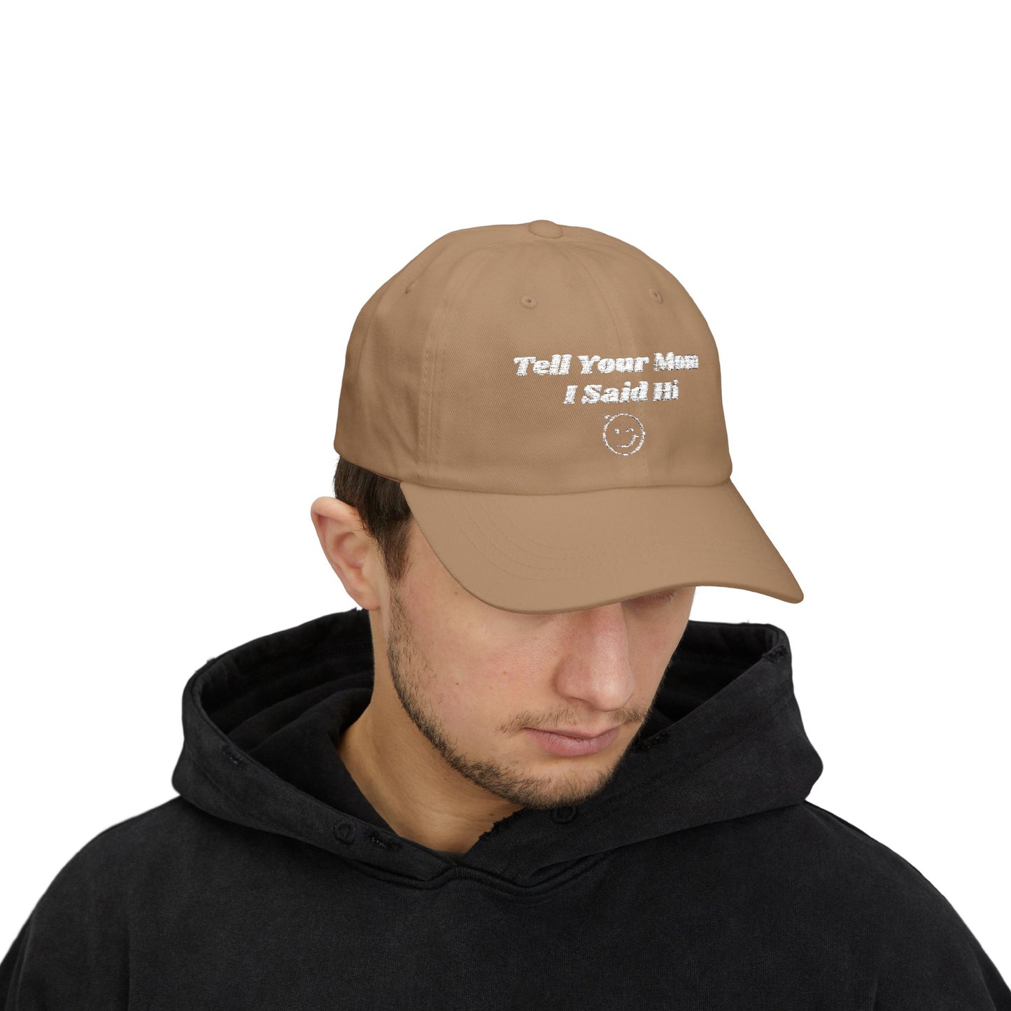 Tell Your Mom I Said Hi // Wink // Classic Dad Cap