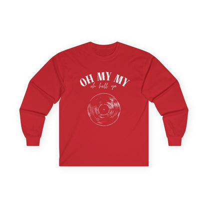 Oh My My // Unisex Long Sleeve Tee - Retro Vinyl Graphic