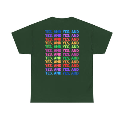 Improv, Multi Color "Yes, And" Double-sided // Colorful Affirmation Unisex Heavy Cotton Tee