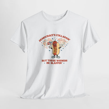"Democracy's Collapsin' But These Wieners Be Slappin'" // USA  Humor