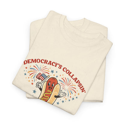 "Democracy's Collapsin' But These Wieners Be Slappin'" // USA  Humor