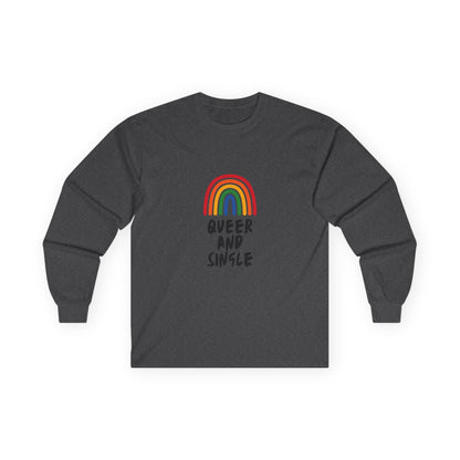 Queer and Single Rainbow // Unisex Ultra Cotton Long Sleeve Tee