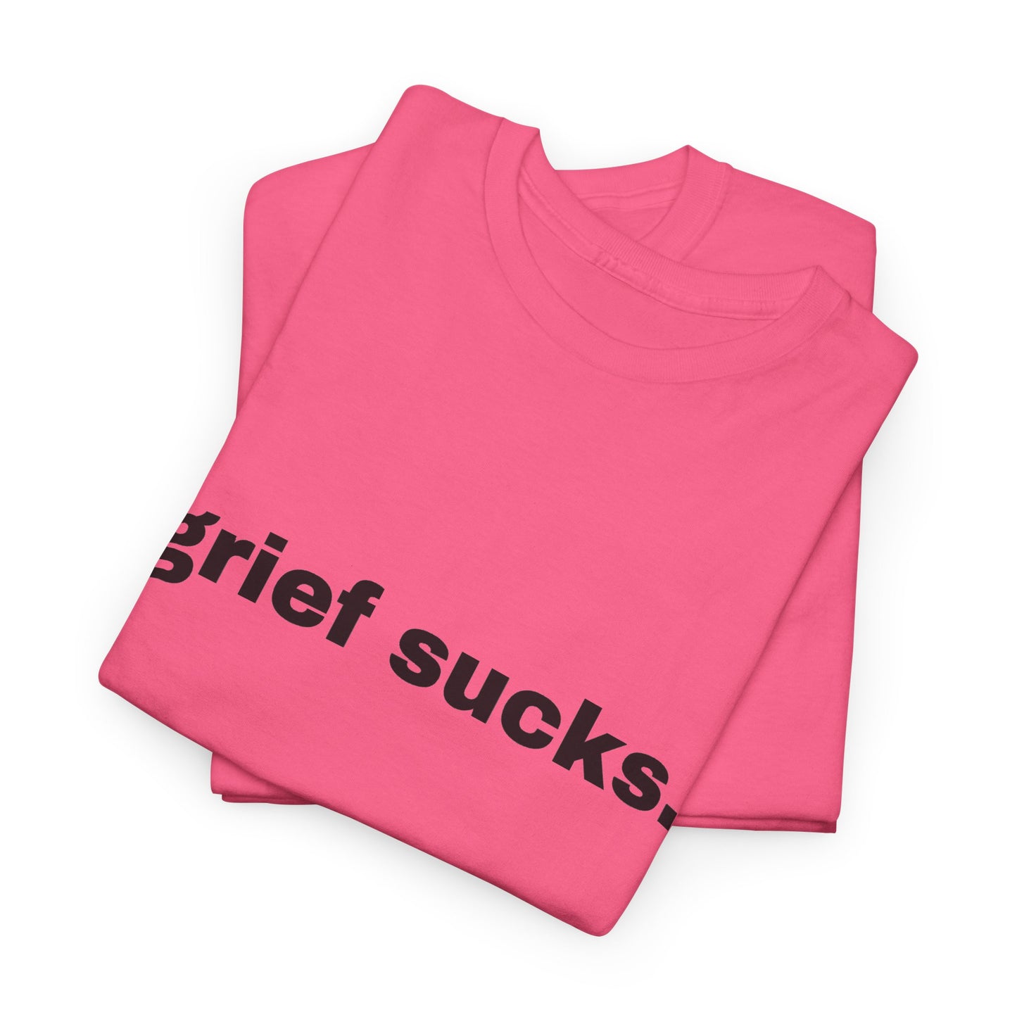 Grief Sucks // Short Sleeve Tee