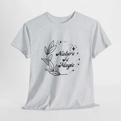 Nature is Magic // Unisex Heavy Cotton Tee - Nature-Themed Casual Wear