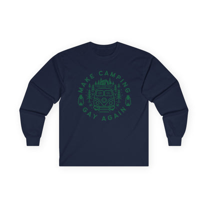 Make Camping Gay Again // Long Sleeve Tee - Unisex Ultra Cotton Shirt for Outdoor Enthusiasts