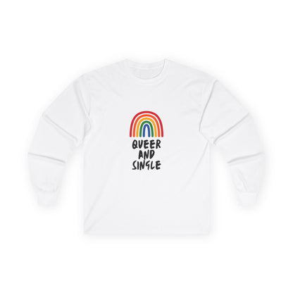 Queer and Single Rainbow // Unisex Ultra Cotton Long Sleeve Tee