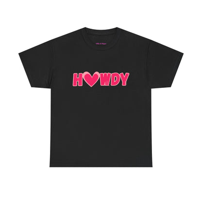 H<3WDY // Fun Howdy Graphic Unisex Heavy Cotton Tee