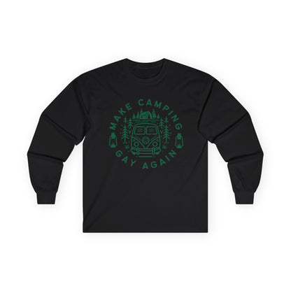 Make Camping Gay Again // Long Sleeve Tee - Unisex Ultra Cotton Shirt for Outdoor Enthusiasts