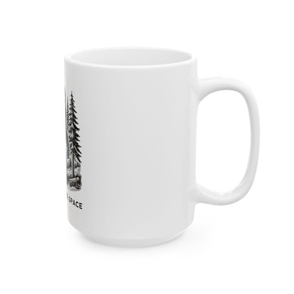 It's OK to Take Space // Ceramic Mug, (11oz, 15oz)