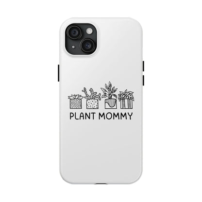 Plant Mommy // Phone Case