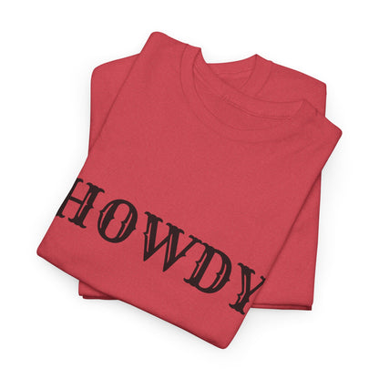 Howdy & Adios  // Unisex Heavy Cotton Tee - Casual Statement Shirt
