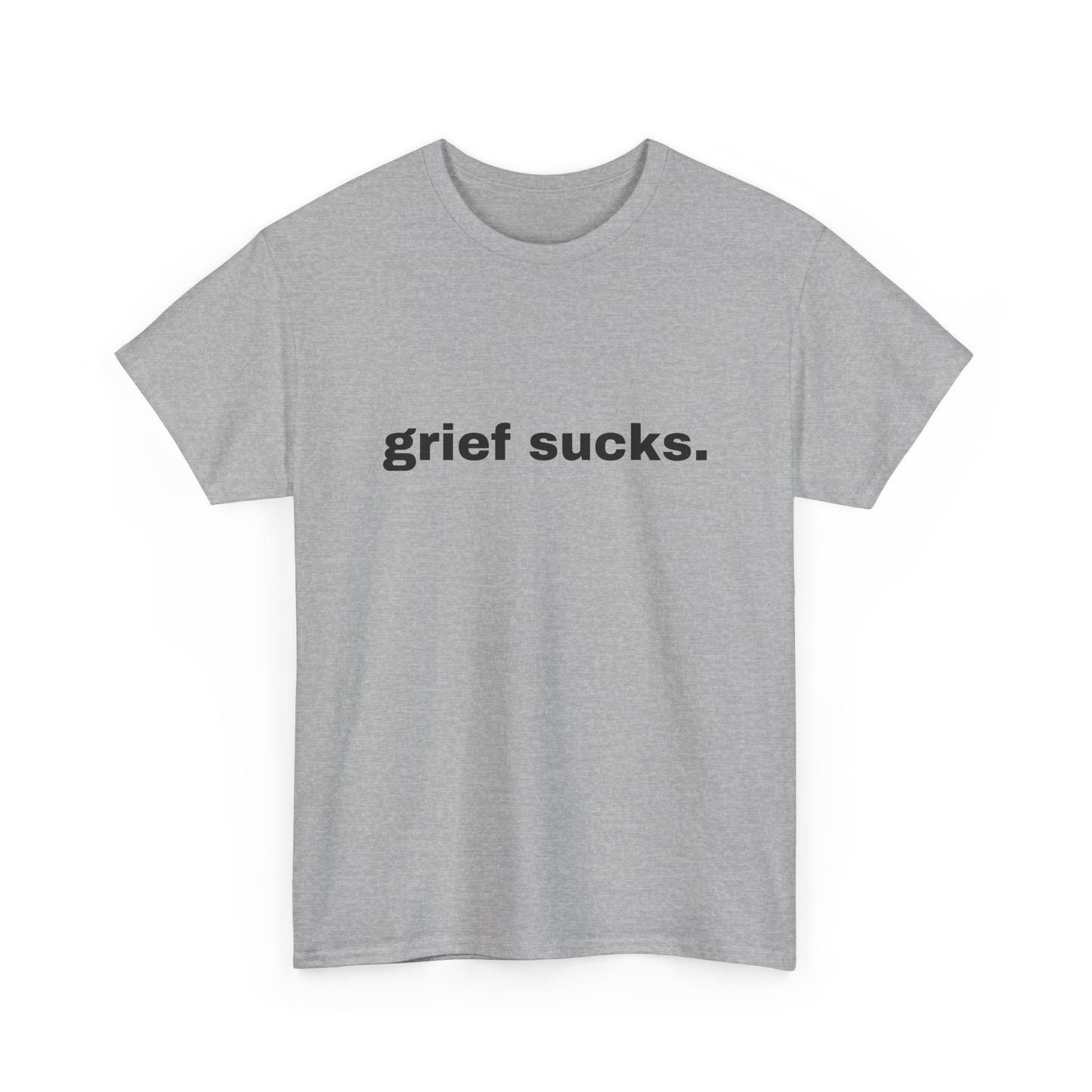 Grief Sucks // Short Sleeve Tee