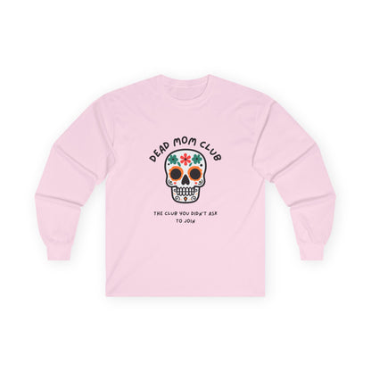 Dead Mom Club Skull // Unisex Ultra Cotton Long Sleeve Tee