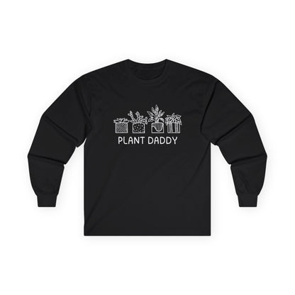 Plant Daddy // Long Sleeve Tee - Perfect Gift for Plant Lovers